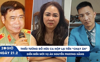 Xem nhanh 20h: Diễn biến 2 vụ án Nguyễn Phương Hằng, Đỗ Hữu Ca | Tin thất thiệt về Huấn 'hoa hồng'