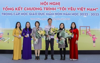 'Tôi yêu Việt Nam' đến với 2,5 triệu trẻ em ở 8.000 trường mầm non