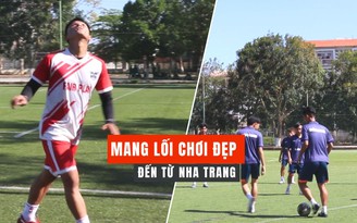 Các đại diện Nha Trang tham vọng gì khi đưa đội tuyển trường lên Đắk Lắk?