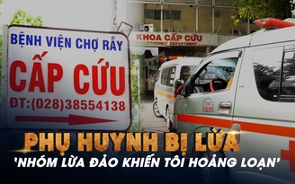 Phụ huynh bị lừa chuyển tiền: ‘Nhóm lừa đảo khiến tôi hoảng loạn'