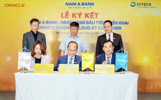 Nam A Bank: Ngân hàng Việt đầu tiên triển khai giải pháp Oracle Exadata Cloud at Customer