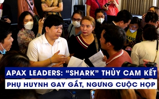 'Shark' Thủy đưa ra cam kết, phụ huynh Apax Leaders gay gắt, địa điểm tổ chức ngưng phục vụ