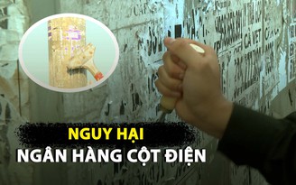 Bóc gỡ quảng cáo ‘ngân hàng cột điện’ và nỗi bức xúc với tín dụng đen Bóc gỡ quảng cáo ‘ngân hàng cột điện’ và nỗi bức xúc với tín dụng đen