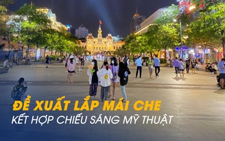 Đề xuất lắp mái che ở Phố đi bộ Nguyễn Huệ Đề xuất lắp mái che ở Phố đi bộ Nguyễn Huệ
