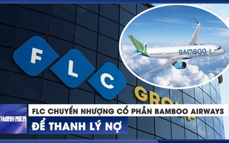 Ông Lê Thái Sâm nhận chuyển nhượng toàn bộ cổ phần FLC tại Bamboo Airways
