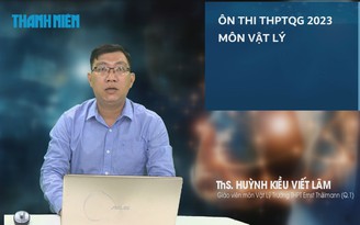 Bí quyết ôn thi tốt nghiệp THPT đạt điểm cao: Kiến thức về dao động vật lý