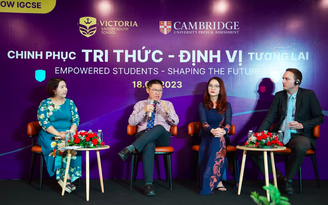 Trường Victoria Nam Sài Gòn: talkshow 'IGCSE: Chinh phục tri thức - Định vị tương lai'