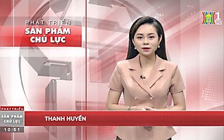 Tiếp tục phát sóng chương trình ‘Phát triển sản phẩm chủ lực’ năm 2023