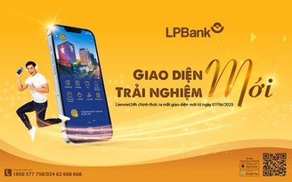 LPBank: Giao diện mới - Trải nghiệm mới với ứng dụng Lienviet24h