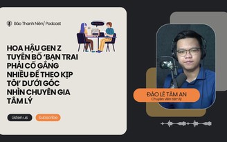 Chuyên viên tâm lý phân tích vì sao hoa hậu nói 'bạn trai phải cố gắng nhiều để theo kịp tôi’