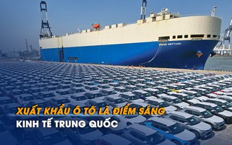 Xuất khẩu ô tô là điểm sáng của kinh tế Trung Quốc