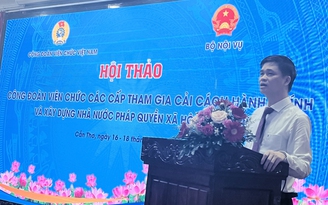 Cải cách hành chính là yêu cầu chung của toàn xã hội