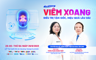 Tư vấn sức khỏe: Viêm xoang - Điều trị tận gốc, hiệu quả lâu dài