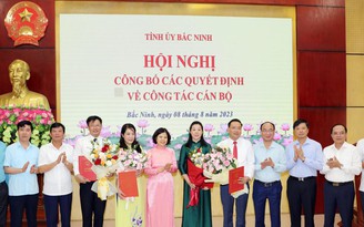 Bắc Ninh điều động, bổ nhiệm nhiều nhân sự chủ chốt