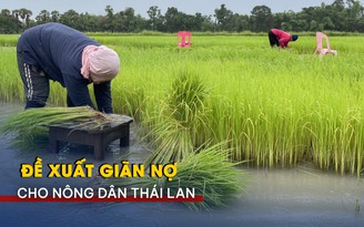 Đề xuất giãn nợ cho nông dân Thái Lan