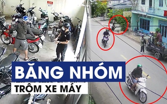 Liên tục xuất hiện nhóm trộm ‘vơ vét’ một lúc 3-4 xe máy ở TP.HCM