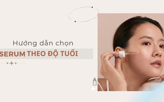 Chọn đúng loại serum theo độ tuổi giúp chặn đứng lão hóa da