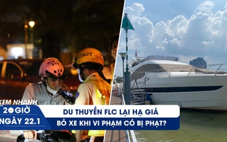 Xem nhanh 20h ngày 22.1: Quân đội xem xét tăng tuổi nghỉ hưu | Bỏ xe khi vi phạm có bị phạt?