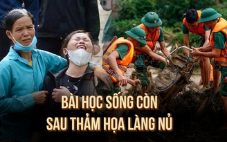 Thảm họa Làng Nủ: Những bài học sống còn