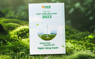 OCB công bố Báo cáo phát triển bền vững độc lập 2023