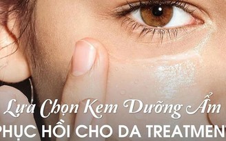 Top 3 kem dưỡng ẩm phục hồi mà mọi làn da treatment đều cần