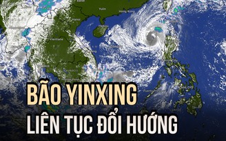 Bão Yinxing (bão số 7) vẫn rất mạnh, liên tục đổi hướng di chuyển