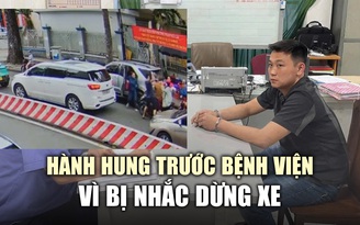 Bắt khẩn cấp tài xế hành hung người trước Bệnh viện Từ Dũ