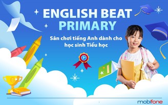 MobiFone ra mắt sân chơi tiếng Anh trực tuyến dành cho học sinh tiểu học