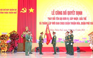 Lực lượng vũ trang Thừa Thiên - Huế công bố quyết định đổi tên, sắp xếp đơn vị