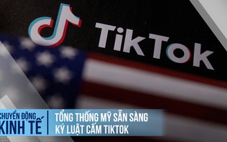 Tổng thống Mỹ sẵn sàng ký luật cấm TikTok