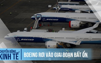 Boeing rơi vào giai đoạn bất ổn