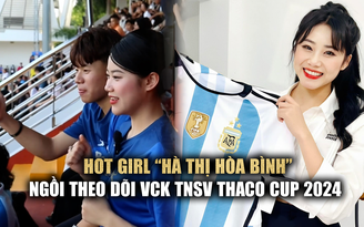 Hot girl trên khán đài TNSV THACO Cup 2024: 'Vì yêu bóng đá mà đến'