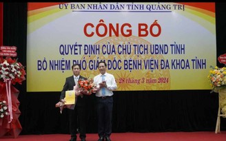 Bổ nhiệm ông Trương Vĩnh Quý làm Phó giám đốc Bệnh viện đa khoa tỉnh Quảng Trị