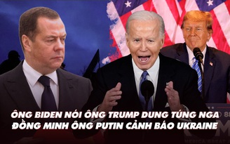 Điểm xung đột: Ông Biden nói ông Trump không mạnh mẽ trước Nga; tên lửa nổ gần tổng thống Ukraine