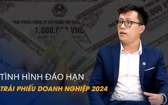 Vấn đề và Giải pháp: Tình hình đáo hạn trái phiếu doanh nghiệp 2024