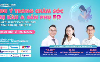 Hướng dẫn chăm sóc mẹ bầu, sản phụ F0 mang thai khỏe mạnh, sinh con an toàn