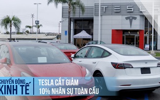 Tesla cắt giảm 10% nhân sự toàn cầu