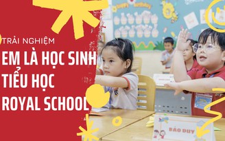 Trải nghiệm thú vị khi trẻ “hóa thân” thành học sinh lớp 1 Royal School