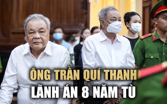Ông Trần Quí Thanh lãnh án 8 năm tù