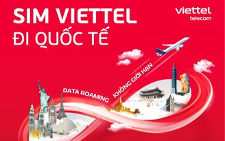 Viettel ra mắt gói data roaming không giới hạn mới cho khách hàng đi quốc tế