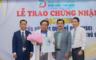 Bệnh viện đa khoa khu vực Thủ Đức đạt chứng nhận bạch kim điều trị đột quỵ