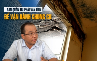 Vay tiền cư dân để vận hành chung cư vì không có quỹ bảo trì