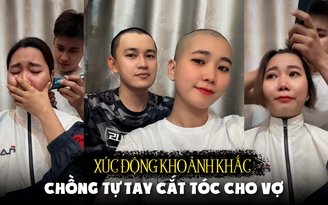 Chồng tự tay làm việc khó nhất đời, vợ rơi nước mắt vì lý do gây xúc động