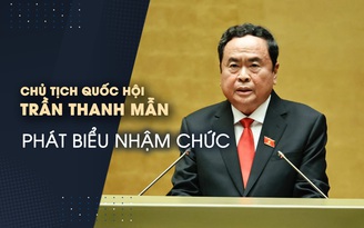 Chủ tịch Quốc hội Trần Thanh Mẫn phát biểu nhậm chức
