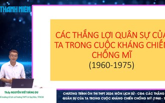 Bí quyết ôn thi tốt nghiệp THPT đạt điểm cao: Các thắng lợi quân sự