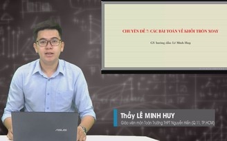 BÍ QUYẾT ÔN THI THPT 2024 | Môn Toán | Chuyên đề 7 | Các bài toán về khối tròn xoay