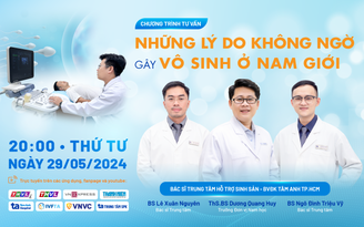 Tư vấn sức khỏe: Những lý do không ngờ gây vô sinh ở nam giới