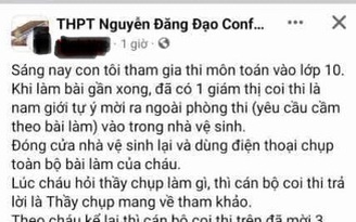 Xác minh vụ 'phụ huynh tố giám thị chụp bài thi vào lớp 10 của thí sinh'