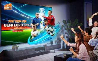 Xem UEFA Euro 2024 trọn vẹn với những tiện ích trên MyTV