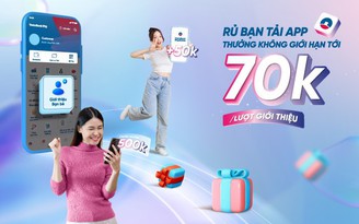 Rủ bạn mở mới tài khoản VietinBank - Nhận tiền thưởng vô hạn